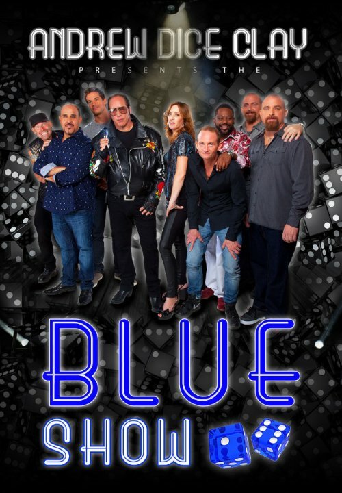 Andrew Dice Clay: The Blue Show (2015)