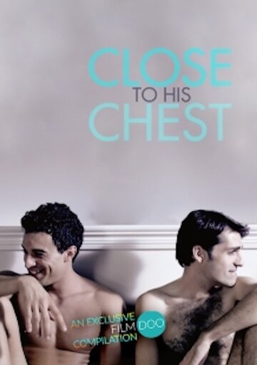 Close to His Chest (2019)